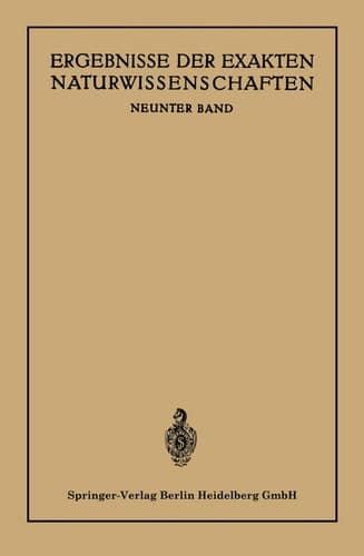 Ergebnisse der Exakten Naturwissenschaften Neunter Band