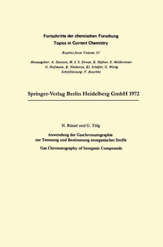 Anwendung der Gaschromatographie zur Trennung und Bestimmung anorganischer Stoffe Gas Chromatography of Inorganic Compounds
