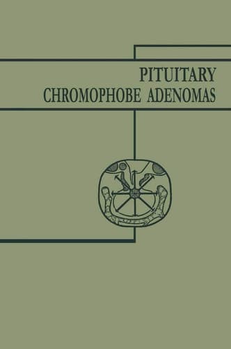 Pituitary Chromophobe Adenomas Neurology Metabolism Therapy