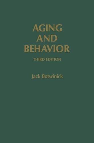 Aging and Behavior A Comprehensive Integration of Research Findings