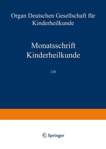 Monatsschrift Kinderheilkunde Organ der Deutschen Gesellschaft für Kinderheilkunde