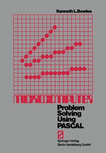 Microcomputer Problem Solving Using PASCAL