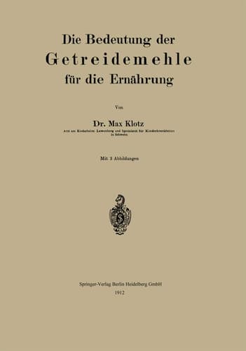 Die Bedeutung der Getreidemehle für die Ernährung (German Edition)