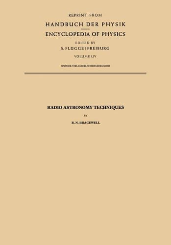 Radio Astronomy Techniques (Handbuch der Physik Encyclopedia of Physics)