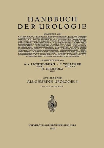 Allgemeine Urologie Zweiter Teil: Allgemeine Urologische Diagnostik Technik und Therapie