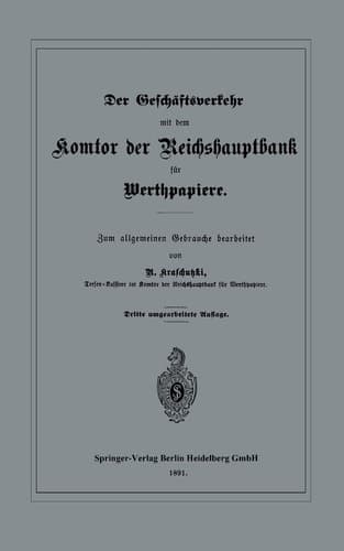 Der Geschaftsverkehr Mit Dem Komtor Der Reichshauptbank Fur Werthpapiere (German Edition)