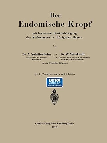 Der Endemische Kropf mit besonderer Berücksichtigung des Vorkommens im Königreich Bayern (German Edition)