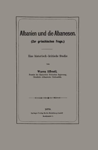 Albanien Und Die Albanesen: Eine Historisch -- Kritische Studie (German Edition)
