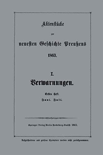 Aktenstücke zur neuesten Geschichte Preußens 1863 I. Verwarnungen