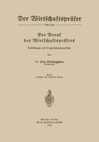 Der Beruf des Wirtschaftsprüfers Ausbildungs- und Organisationsgrundsätze