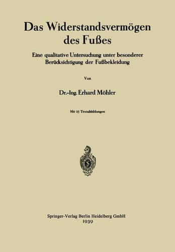 Das Widerstandsvermögen des Fußes Eine qualitative Untersuchung unter besonderer Berücksichtigung der Fußbekleidung