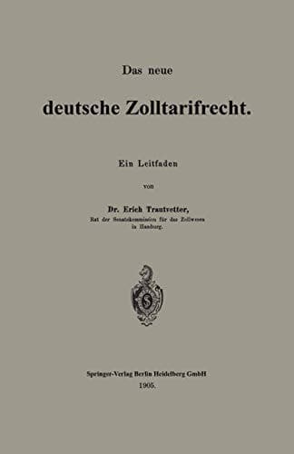 Das Neue Deutsche Zolltarifrecht: Ein Leitfaden (German Edition)