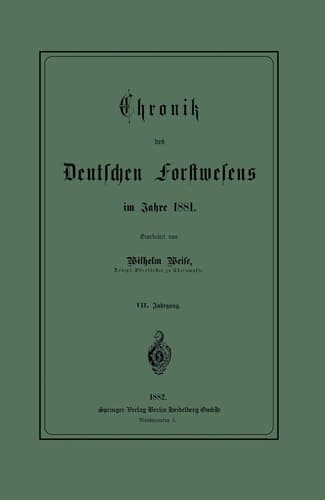 Chronik des Deutschen Forstwesens im Jahre 1881