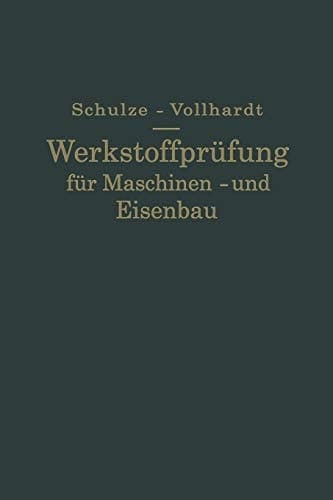 Werkstoffprüfung für Maschinen- und Eisenbau (German Edition)