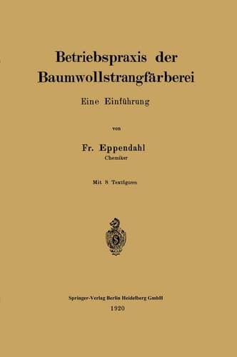 Betriebspraxis der Baumwollstrangfärberei: Eine Einführung (German Edition)
