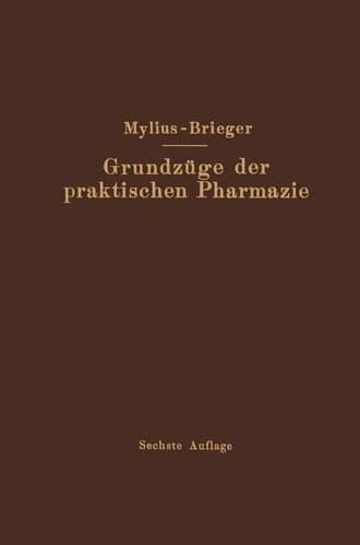 Grundzüge der praktischen Pharmazie (German Edition)