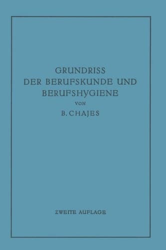Grundriss der Berufskunde und Berufshygiene (German Edition)