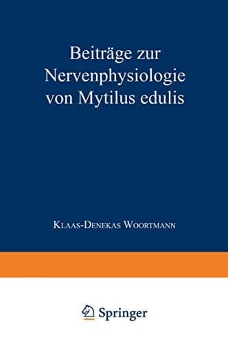 Beiträge zur Nervenphysiologie von Mytilus edulis Inaugural-Dissertation zur Erlangung der Doktorwürde der Hohen Philosophischen Fakultät der Christian-Albrechts-Universität zu Kiel