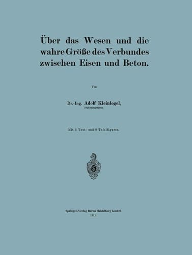 Über das Wesen und die wahre Größe des Verbundes zwischen Eisen und Beton (German Edition)