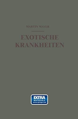 Exotische Krankheiten Ein Kurzes Lehrbuch für die Praxis