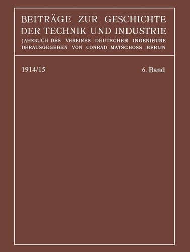 Beiträge zur Geschichte der Technik und Industrie Jahrbuch des Vereines Deutscher Ingenieure
