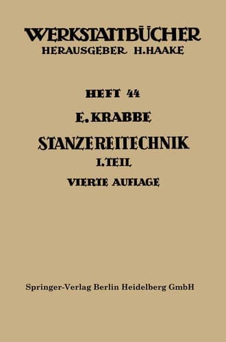 Stanzereitechnik Erster Teil. Begriffe, Technologie des Schneidens. Die Stanzerei