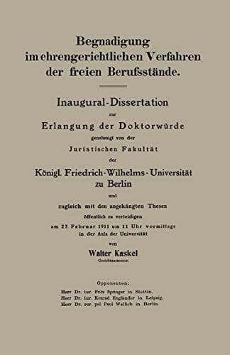Begnadigung im ehrengerichtlichen Verfahren der freien Berufsstände Inaugural-Dissertation
