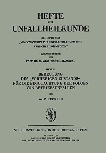 Bedeutung des „Vorherigen Zustands“ für die Begutachtung der Folgen von Betriebsunfällen