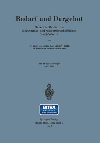 Bedarf und Dargebot Neuere Methoden der elektrizitäts- und wasserwirtschaftlichen Betriebslehre