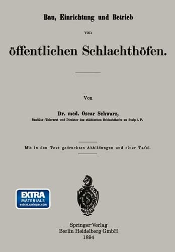 Bau, Einrichtung Und Betrieb Von Öffentlichen Schlachthöfen (German Edition)