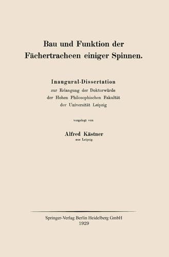 Bau und Funktion der Fächertracheen einiger Spinnen: Inaugural-Dissertation zur Erlangung der Doktorwürde der Hohen Philosophischen Fakultät der Universität Leipzig (German Edition)