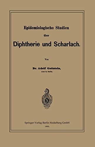 Epidemiologische Studien über Diphtherie und Scharlach (German Edition)