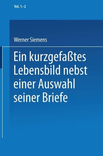 Ein kurzgefaßtes Lebensbild nebst einer Auswahl seiner Briefe