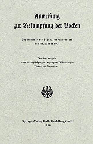 Anweisung zur Bekämpfung der Pocken Festgestellt in der Sitzung des Bundesrats vom 28. Januar 1904