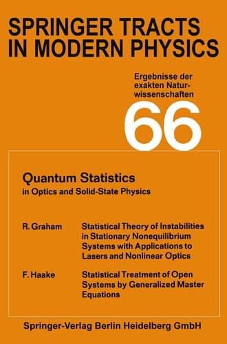 Springer Tracts in Modern Physics Ergebnisse der exakten Naturwissenschaftenc; Volume 66