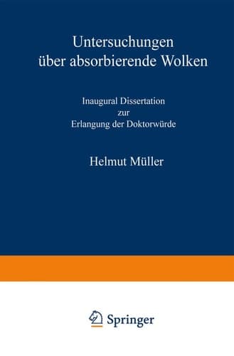Untersuchungen über absorbierende Wolken Inaugural-Dissertation zur Erlangung der Doktorwürde genehmigt von der Philosophischen Fakultät der Friedrich-Wilhelms-Universität zu Berlin