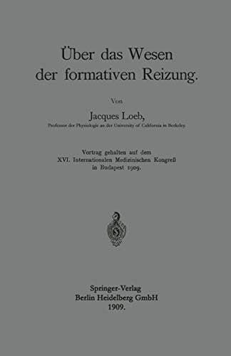 Über Das Wesen Der Formativen Reizung (German Edition)