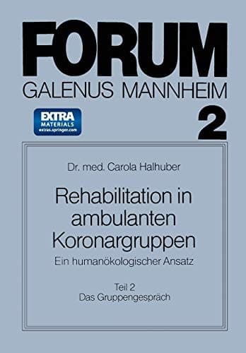 Rehabilitation in ambulanten Koronargruppen Ein humanökologischer Ansatz