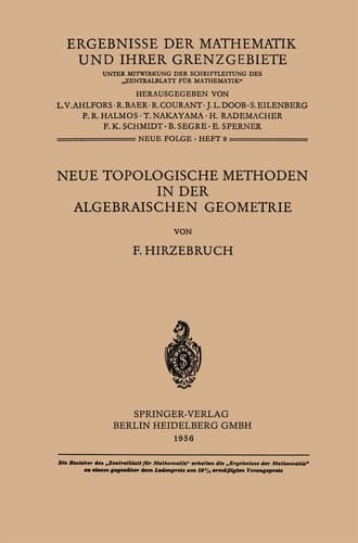 Neue Topologische Methoden in der Algebraischen Geometrie (Ergebnisse der Mathematik und Ihrer Grenzgebiete. 1. Folge, N. F., 9) (German Edition)