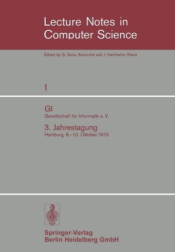 GI Gesellschaft für Informatik e. V. 3. Jahrestagung Hamburg, 8.–10. Oktober 1973