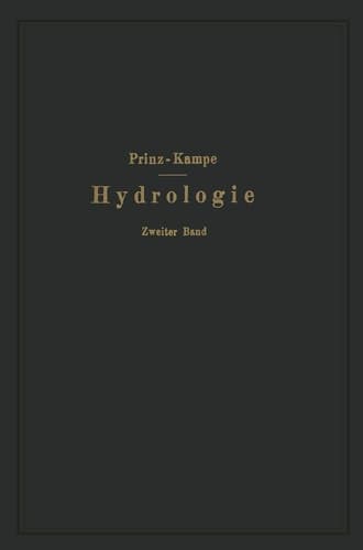 Handbuch der Hydrologie Zweiter Band: Quellen (Süßwasser- und Mineralquellen)