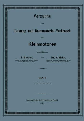Versuche über Leistung und Brennmaterial-Verbrauch von Kleinmotoren (German Edition)