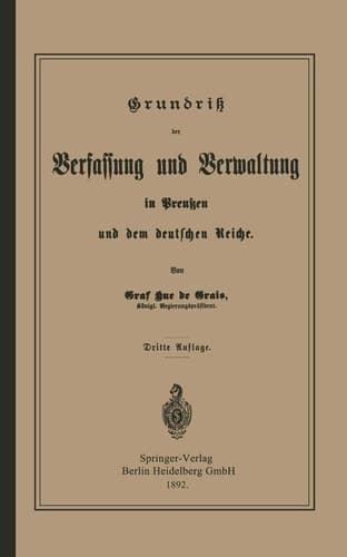 Grundrisz der Verfassung und Verwaltung in Preußen und dem Deutschen Reiche