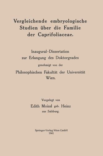 Vergleichende embryologische Studien über die Familie der Caprifoliaceae Inaugural-Dissertation zur Erlangung des Doktorgrades genehmigt von der Philosophischen Fakultät der Universität Wien