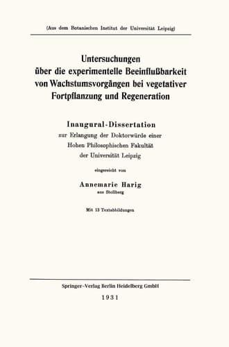 Untersuchungen über die experimentelle Beeinflußbarkeit von Wachstumsvorgängen bei vegetativer Fortpflanzung und Regeneration: Inaugural-Dissertation (German Edition)