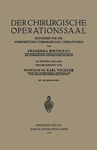 Der Chirurgische Operationssaal Ratgeber für die Vorbereitung Chirurgischer Operationen