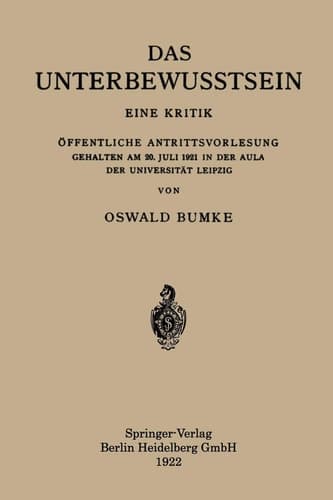 Das Unterbewusstsein: Eine Kritik Öffentliche Antrittsvorlesung Gehalten am 20. Juli 1921 in der Aula der Universität Leipzig (German Edition)
