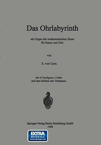 Das Ohrlabyrinth: ALS Organ Der Mathematischen Sinne Für Raum Und Zeit (German Edition)