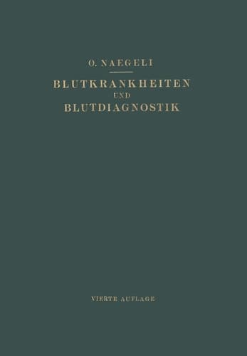Blutkrankheiten und Blutdiagnostik Lehrbuch der Klinischen Hämatologie