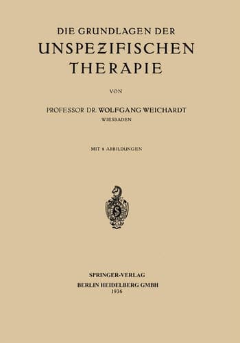 Die Grundlagen der Unspezifischen Therapie (German Edition)